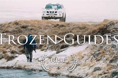 Frozen Guides (Full Film) - Official Selection, RISE Fly Fishing Film Festival 2019