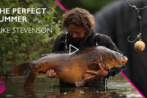 Carp Fishing with Chod Rigs | The Perfect Summer | Luke Stevenson